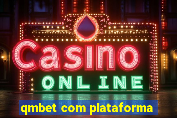 qmbet com plataforma